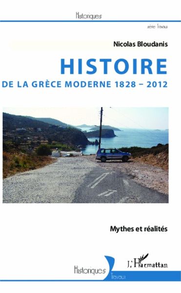 Histoire de la Grèce moderne 1828-2012 (eBook, PDF)