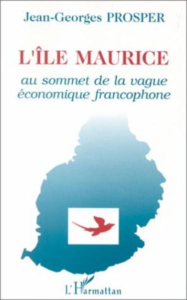 le Maurice au sommet de la vague économique francophone (eBook, PDF)