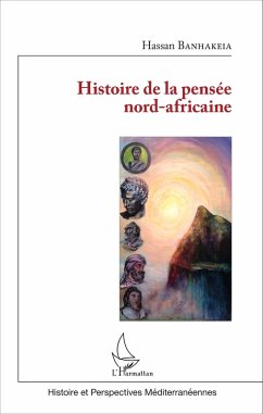 Histoire de la pensée nord-africaine (eBook, PDF) - Banhakeia