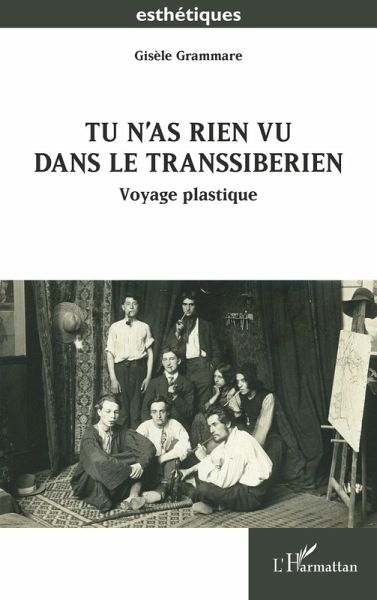 Tu n'as rien vu dans le Transsibérien (eBook, PDF) Tu n'as rien vu dans le Transsibérien (eBook, PDF)