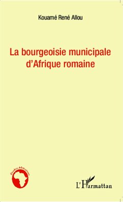 Cover Bourgeoisie municipale d'Afrique romaine (eBook, PDF)