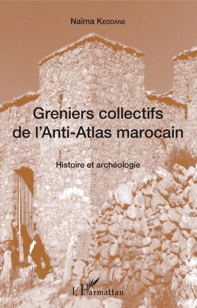 Greniers collectifs de l'Anti-Atlas marocain (eBook, PDF)
