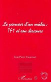 Le pouvoir d'un média : TF1 et son discours (eBook, PDF)