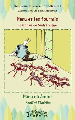 Manu et les fourmis, histoires de Centrafrique (eBook, PDF) - Koyt-Deballe