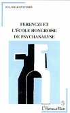 Ferenczi et l'école hongroise de psychanalyse (eBook, PDF)