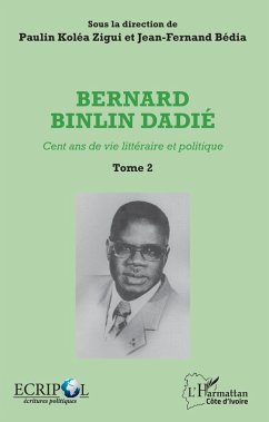 Bernard Binlin Dadié Tome 2 (eBook, PDF) - Zigui; Bedia