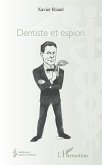 Dentiste et espion (eBook, PDF)