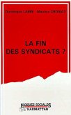 La fin des syndicats ? (eBook, PDF)