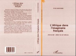 Cover L'AFRIQUE DANS L'IMAGINAIRE FRANÇAIS (FIN DU XIXE - DEBUT DU XXE SIECLE) (eBook, PDF)