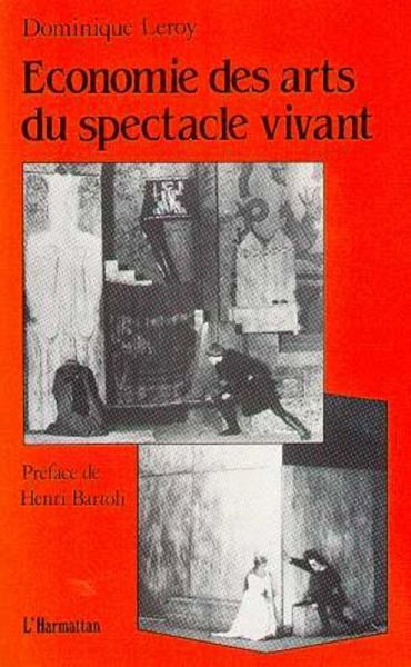 Economie des arts du spectacle vivant (eBook, PDF) Economie des arts du spectacle vivant (eBook, PDF)