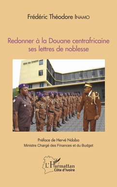 Cover Redonner à la Douane centrafricaine ses lettres de noblesse (eBook, PDF)