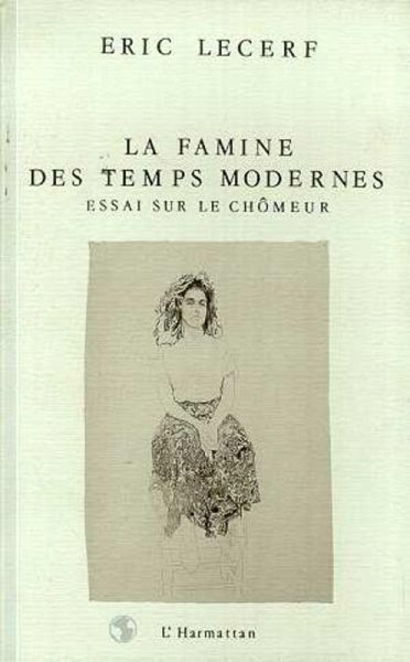 La famine des temps modernes (eBook, PDF)