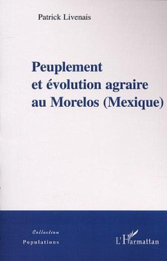 Cover PEUPLEMENT ET EVOLUTION AGRAIRE AU MORELOS (MEXIQUE) (eBook, PDF)