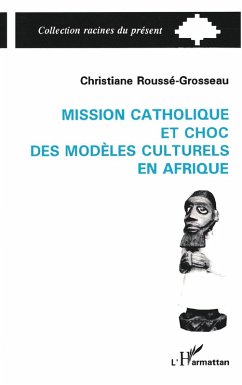 Cover Mission catholique et choc des modèles culturels en Afrique (eBook, PDF)