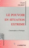 Le pouvoir en situation extrême (eBook, PDF)