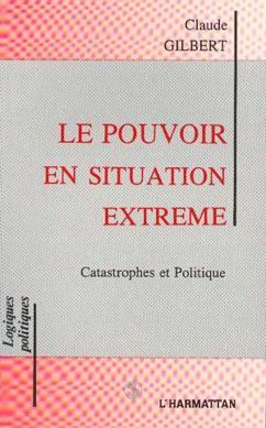 Le pouvoir en situation extrême (eBook, PDF) - Gilbert