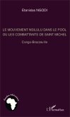 Le mouvement nsilulu dans le Pool ou les combattants de Saint Michel (eBook, PDF)