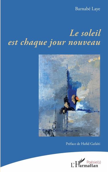 Le soleil est chaque jour nouveau (eBook, PDF)