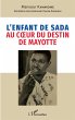 L'enfant de Sada au coeur du destin de... - Bild 1