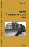 Saigon à l'heure de Hanoï 1975-1980 (eBook, PDF)