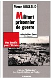 Militant et prisonnier de guerre (eBook, PDF) Militant et prisonnier de guerre (eBook, PDF)