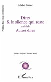 Dire/& le silence qui reste (eBook, PDF)