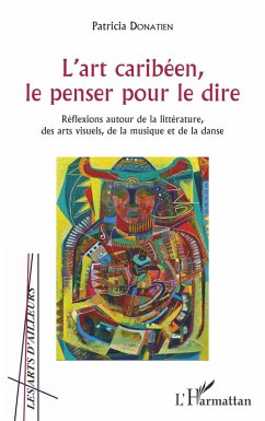 Cover L'art caribéen, le penser pour le dire (eBook, PDF)