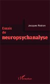 Essais de neuropsychanalyse (eBook, PDF)