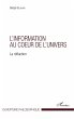 L'information au coeur de l'univers... - Bild 1