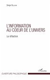 L'information au coeur de l'univers (eBook, PDF)