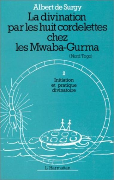 La divination par les huit cordelettes chez les Mwaba (eBook, PDF)