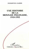 Une histoire de la monnaie polonaise, 1918-1992 (eBook, PDF)