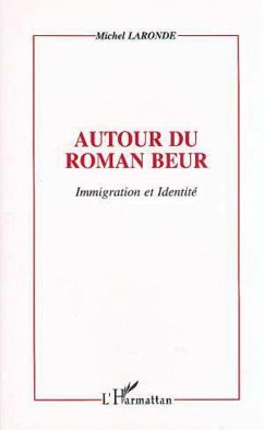 Autour du roman beur (eBook, PDF) - Laronde