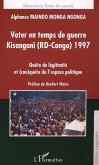 VOTER EN TEMPS DE GUERRE KISANGANI (RD-CONGO) 1977 (eBook, PDF)