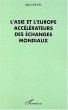L'ASIE ET L'EUROPE ACCÉLÉRATEURS DES... - Bild 1
