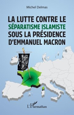 Cover La lutte contre le séparatisme islamiste sous la présidence d'Emmanuel Macron (eBook, ePUB)