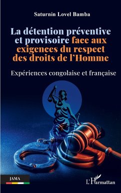 Cover La détention préventive et provisoire face aux exigences du respect des droits de l'Homme (eBook, PDF)