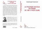 La politique sociale en Tunisie de 1881 à nos jours (eBook, PDF)