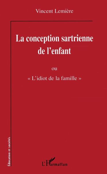 La conception sartrienne de l'enfant (eBook, PDF)