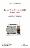 La télévision ivoirienne (RTI) de 1963 à 2011 (eBook, PDF)