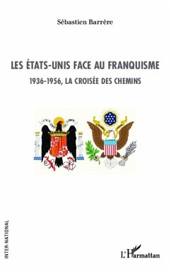 Les Etats-Unis face au franquisme (eBook, PDF) - Barrere