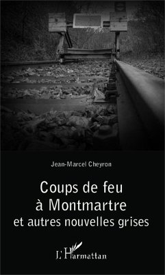 Coups de feu à Montmartre (eBook, PDF) - Cheyron