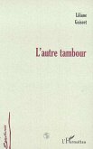 L'AUTRE TAMBOUR (eBook, PDF)