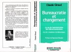 Bureaucratie et changement, le cas de l'administration des t (eBook, PDF)
