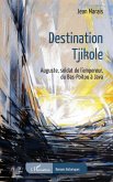 Destination Tjikole (eBook, PDF) Destination Tjikole (eBook, PDF)