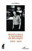 Petits lieux à chansons de Belgique (1950-2012) (eBook, PDF)