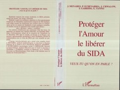 Cover Protéger l'amour, le libérer du Sida (eBook, PDF)