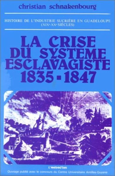 Histoire de l'industrie sucrière en Guadeloupe (XIX-Xxe sièc (eBook, PDF)