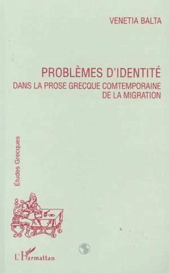 Cover PROBLEMES D'IDENTITE DANS LA PROSE GRECQUE CONTEMPORAINE DE LA MIGRATION (eBook, PDF)