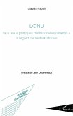 L'ONU face aux "pratiques traditionnelles néfastes" à l'égard de lenfant africain (eBook, PDF) L'ONU face aux "pratiques traditionnelles néfastes" à l'égard de lenfant africain (eBook, PDF)